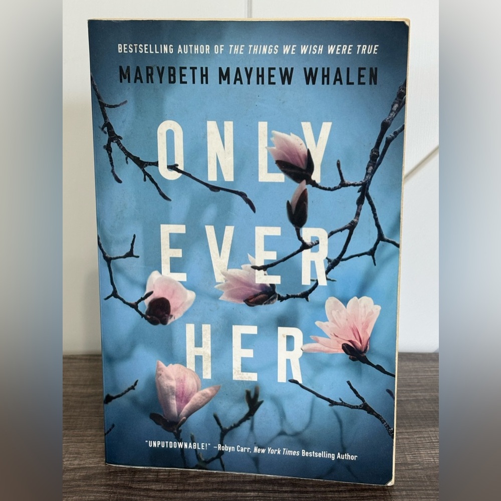 Only Ever Her by Marybeth Mayhew Whalen